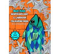 Best Kind - Newfoundland & Labrador Colouring Book: Hand Drawn Illustrations, Puffins, Icebergs, Moose, Lighthouses, Whales, Jellybean Row, Fogo, Fish, Ferries and More!