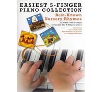 Best Known Nursery Thymes (Easiest 5 Finger Piano Collecn): Nursery Rhymes