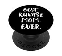 Best Kuvasz Mom Ever PopSockets Adhesive PopGrip