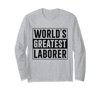 Best Laborer World's Greatest Laborer Long Sleeve T-Shirt