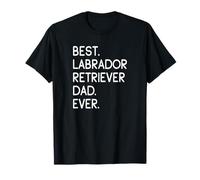 Best Labrador Retriever Dad Ever Lab Labbi Labby T-Shirt