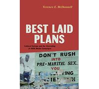 Best Laid Plans: Cultural Entropy and the Unraveling of AIDS Media Campaigns