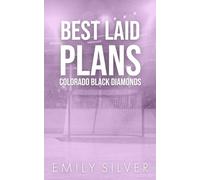 Best Laid Plans: Special Edition Paperback (Colorado Black Diamonds Special Edition Paperbacks)