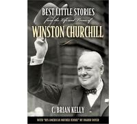 Best Little Stories from the Life and Times of Winston Churchill
