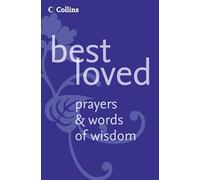 BEST LOVED PRAYERS AND WORDS OF WISDOM