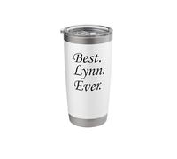 Best Lynn Ever Name Stainless Steel Insulated Tumbler