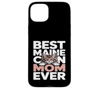 Best Maine Coon Mom Ever Cat Mama Pride Love Case for iPhone 15 Plus