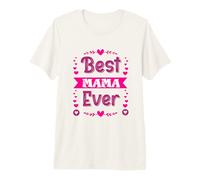 Best Mama Ever Women Mom Mother's Day Premium T-Shirt
