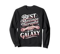 Best Massage Therapist In The Galaxy Sweatshirt