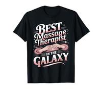 Best Massage Therapist in The Galaxy T-Shirt