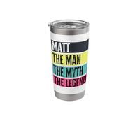 Best Matt Retro Name Funny Man Myth Legend Quote Stainless Steel Insulated Tumbler