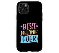 Best Melanie Ever Matching Personalized First Name Case for iPhone 11 Pro