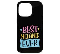 Best Melanie Ever Matching Personalized First Name Case for iPhone 13 Pro