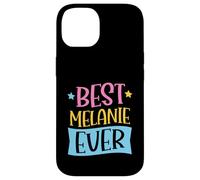 Best Melanie Ever Matching Personalized First Name Case for iPhone 14