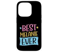Best Melanie Ever Matching Personalized First Name Case for iPhone 14 Pro