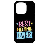 Best Melanie Ever Matching Personalized First Name Case for iPhone 15 Pro