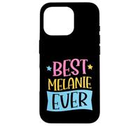 Best Melanie Ever Matching Personalized First Name Case for iPhone 16 Pro