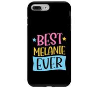 Best Melanie Ever Matching Personalized First Name Case for iPhone 7 Plus/8 Plus