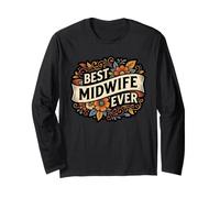 Best Midwife Ever Birth Worker Labor Nurse Long Sleeve T-Shirt