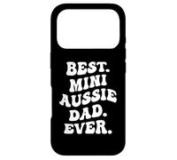 Best Mini Aussie Dad Miniature Australian Shepherd Dog Funny Case for iPhone 17 Pro