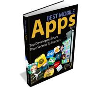 Best Mobile Apps of 2013: Top Developers Share Their Secrets To Success