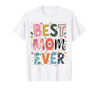 Best Mom Ever Funny Vintage Mother's Day T-Shirt