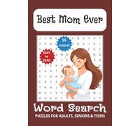 Best Mom Ever Word Search Book: 55 Puzzles about Mothers, Mom life, Motherhood, Running Errands and more for Adults, Seniors and Teens | 6x9 inches, 110 pages | Easy to Read Print