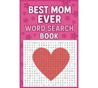 Best Mom Ever Word Search Book: 60+ Easy-to-Read Puzzles with Beautiful Quotes Celebrating Moms. | 6x9 inches, 75 pages | 60+ Puzzles ... Gifts for Mom, Grandma, Travel, Holidays and Fun.