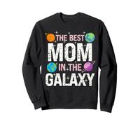 Best Mom in the Galaxy - Mother's Day Present for Her Sweatshirt