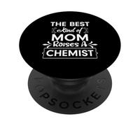Best mom raises a chemist science parent design PopSockets Adhesive PopGrip