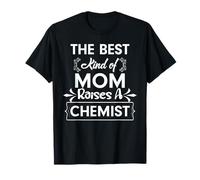 Best mom Raises a Chemist Science Parent Design T-Shirt