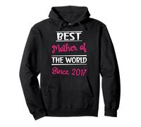 Best Mother of the World Since 2017 Cool Mom Mothers Day Pullover Hoodie