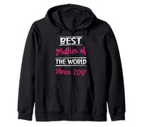 Best Mother of the World Since 2017 Cool Mom Mothers Day Zip Hoodie
