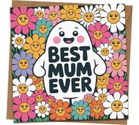 Best Mum Ever Greeting Card - Cute Floral Smiling Daisies Design, 145mm x 145mm Square, Blank Inside, with Kraft Envelope - Mother’s Day, Birthday, Thank You