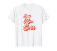 Best Mum Ever Retro Cute Pink For The Best Mum In The World T-Shirt