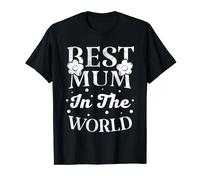 Best Mum In The World T-Shirt