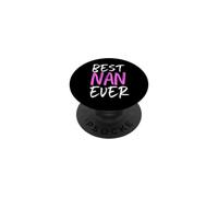 Best Nan Ever Family Funny Cool PopSockets Adhesive PopGrip
