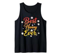 Best Nanny Ever Women Grandma Floral Mothers Day Nanny Tank Top