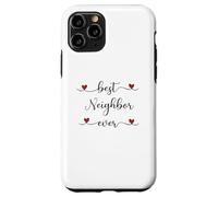 Best Neighbor ever Typography Neighborhood Case for iPhone 11 Pro