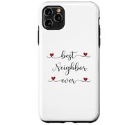 Best Neighbor ever Typography Neighborhood Case for iPhone 11 Pro Max