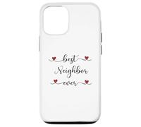 Best Neighbor ever Typography Neighborhood Case for iPhone 12/12 Pro