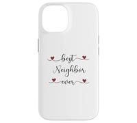 Best Neighbor ever Typography Neighborhood Case for iPhone 14