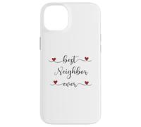 Best Neighbor ever Typography Neighborhood Case for iPhone 14 Plus