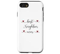 Best Neighbor ever Typography Neighborhood Case for iPhone SE (2020) / 7/8