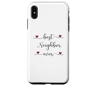 Best Neighbor ever Typography Neighborhood Case for iPhone XS Max