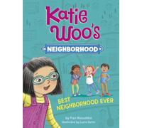 Best Neighborhood Ever (Katie Woo)