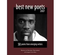 Best New Poets 2007: 50 Poems from Emerging Writers (Best New Poets)