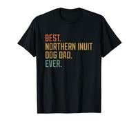 Best Northern Inuit Dog Dad Ever Breed Father's Day Canine T-Shirt