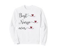 Best Nurse ever with a heart Sweatshirt
