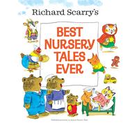 Best Nursery Tales Ever (Richard Scarry)